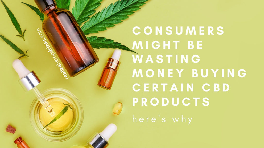 Consumers might be wasting money buying certain CBD products, here’s why